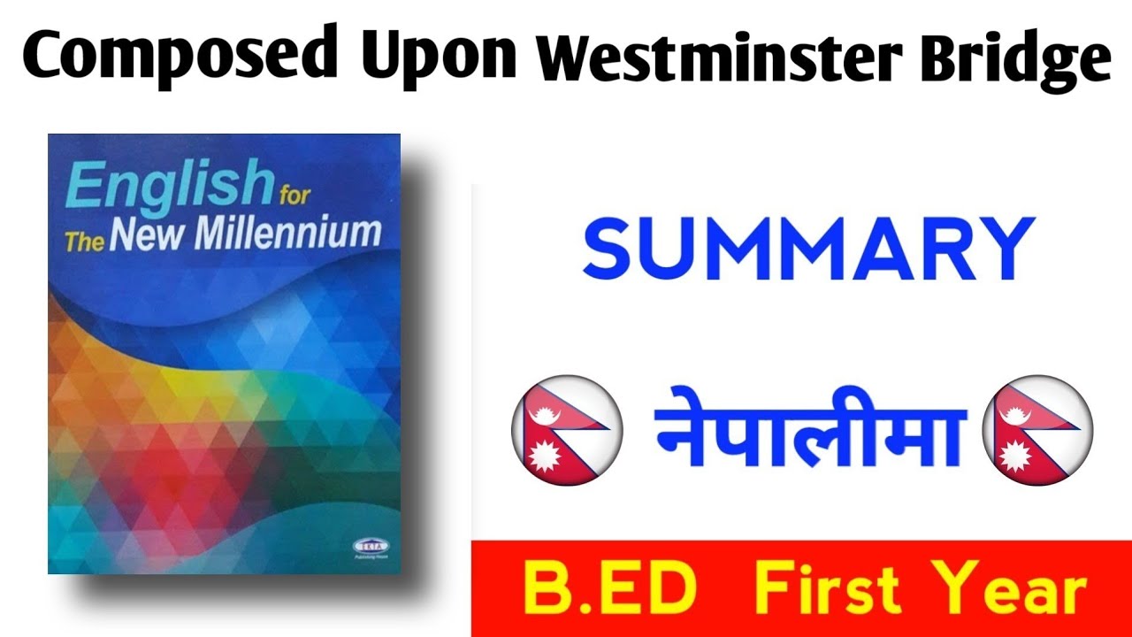 Composed Upon Westminster Bridge summary (in nepali) B.ed first year compulsory english .