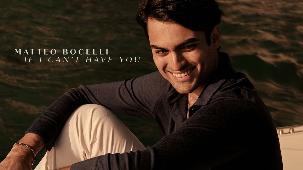Matteo Bocelli - If I Can’t Have You (Official Audio)