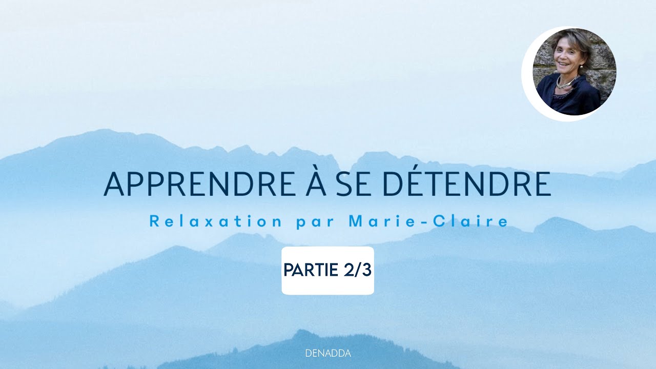 Comment se d&eacute;tendre en 10 minutes ? | M&eacute;ditation guid&eacute;e, se relaxer | Sophrologie
