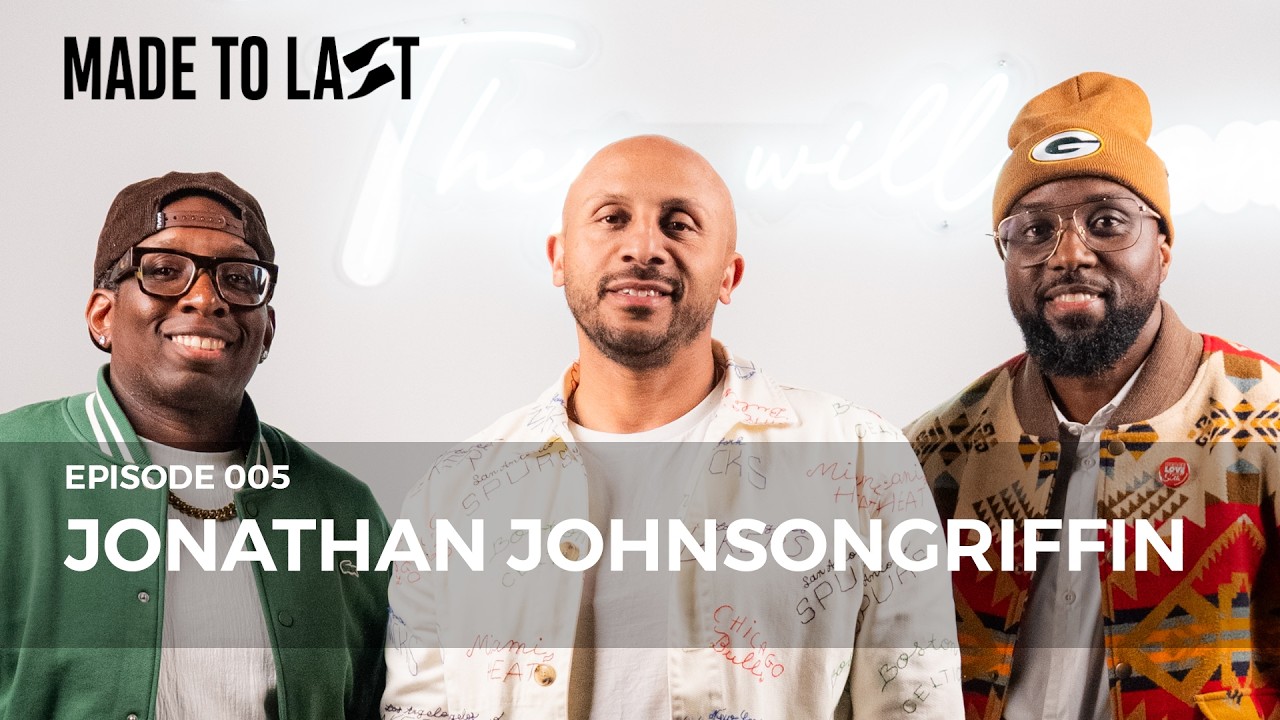 The difference between KD, Kobe and LeBron! Episode 005 - Jonathan Johnsongriffin | MADE TO LAST