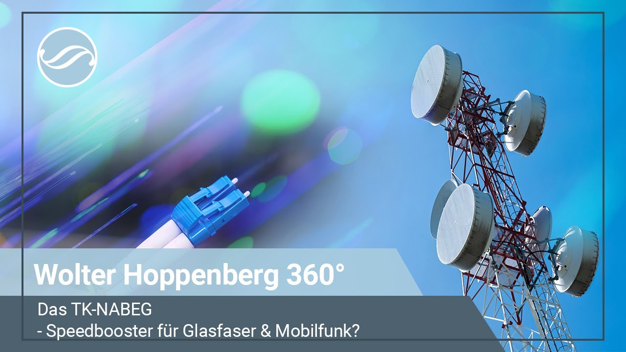 Das TK NABEG - Speedbooster für Glasfaser & Mobilfunk - Wolter Hoppenberg 360°