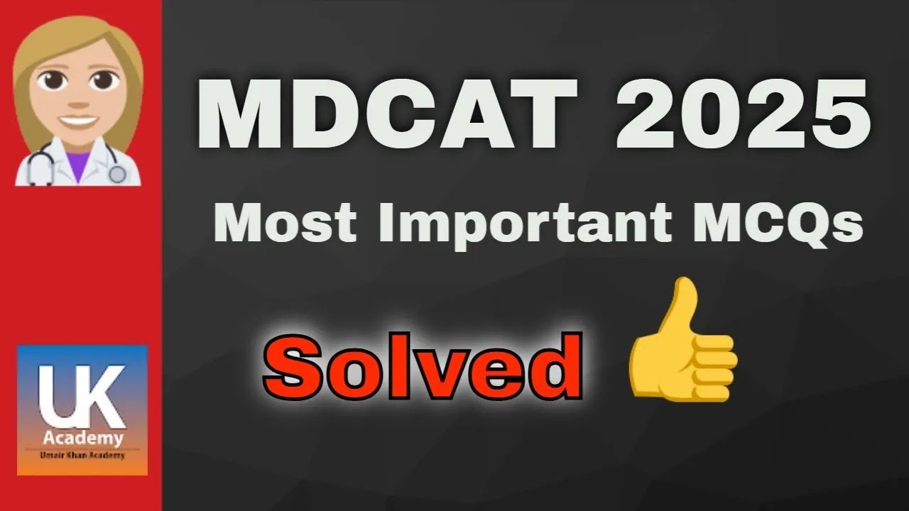 Solved most important MCQs for mdcat students