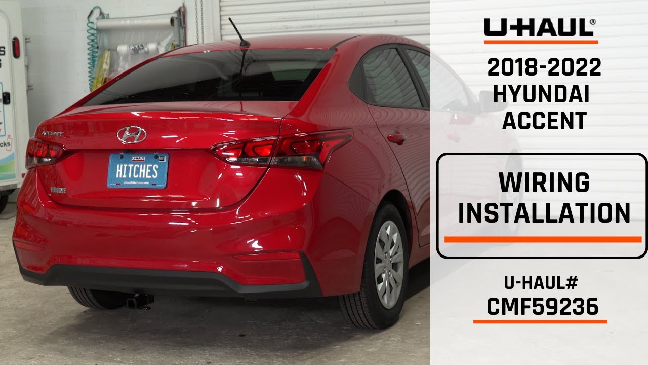 2018-2022 Hyundai Accent | U-Haul Trailer Wiring Installation | CMF59236