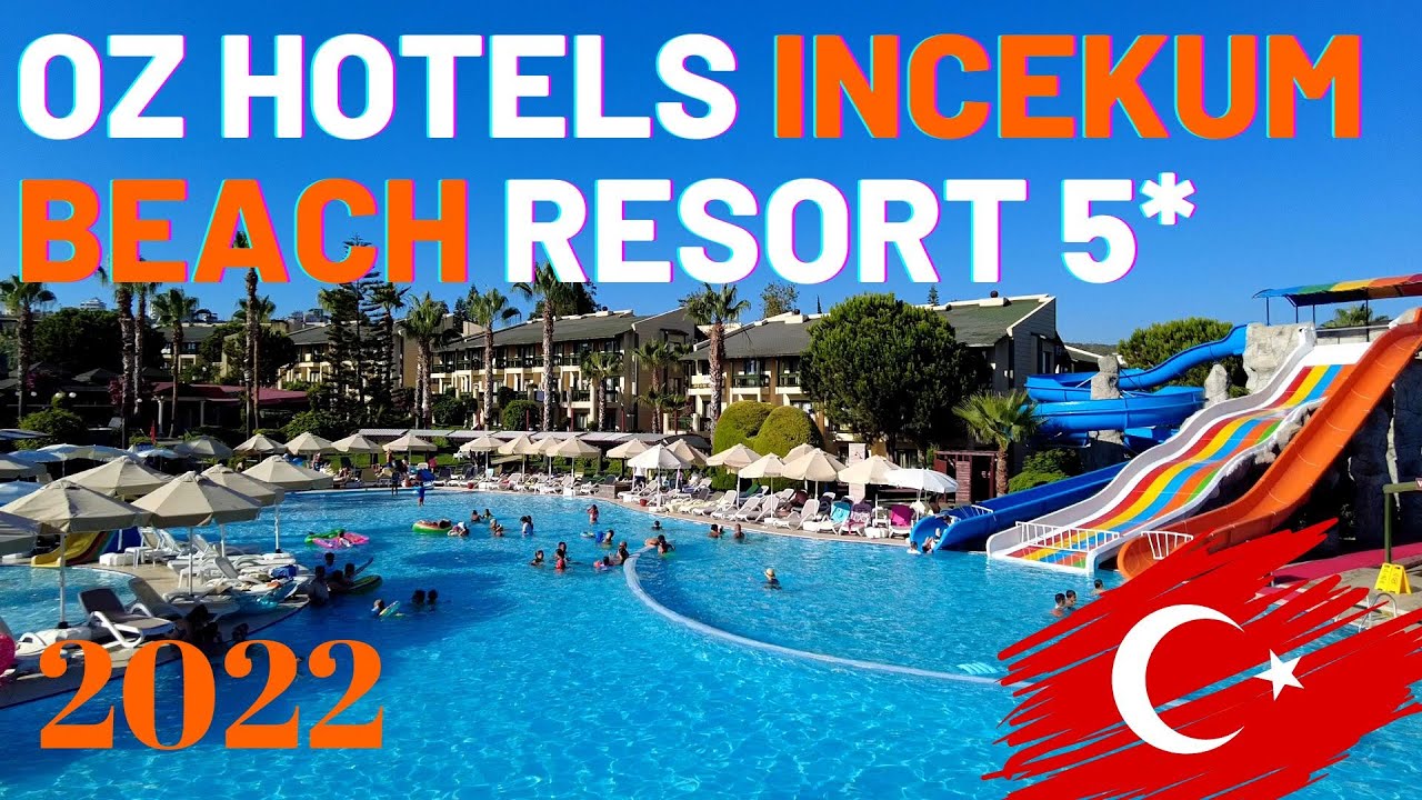 Oz Hotels Incekum Beach Resort 5* All-Inclusive 2022, Аланья, ТУРЦИЯ #turkeyhotels #turkeyholiday