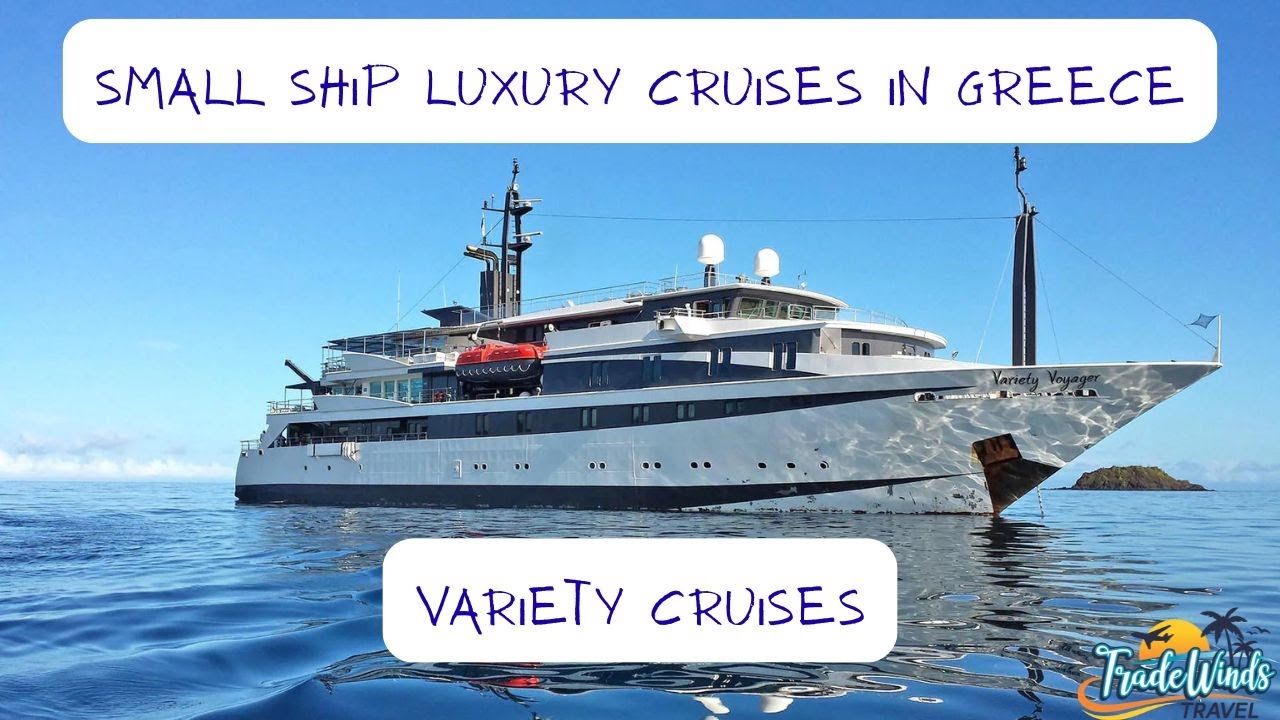 Variety Voyager Takes You Where Mega Ships Can't Go
