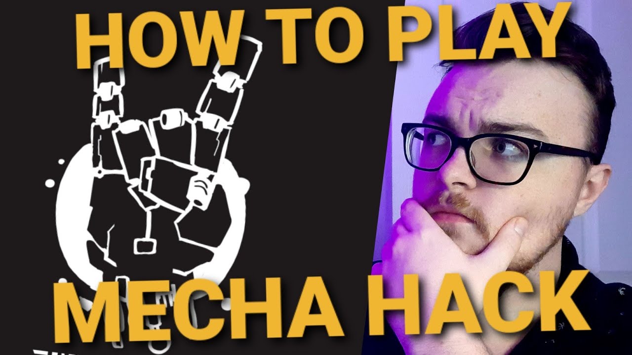 How To Play: The Mecha Hack