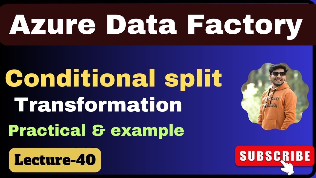 40. Преобразование «Условное разделение» в Azure Data Factory | Azure Data Factory