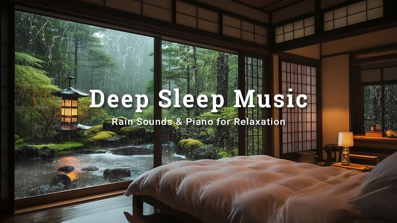Stress Relief and Deep Sleep | Peaceful Piano + Rain Ambience, Relaxing Music For Insomnia, Chilling