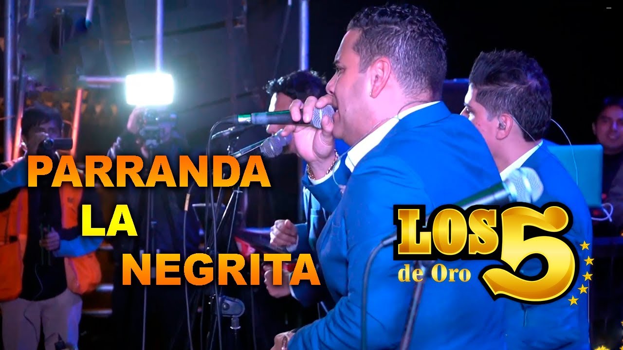 PARRANDA LA NEGRITA - LOS 5 DE ORO / SAN PEDRO SAN PABLO - CAMPOY S.J.L 2019