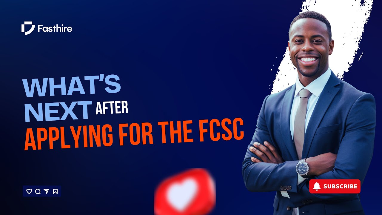 Next Step After Applying For The Federal Civil Service Commission (FCSC)