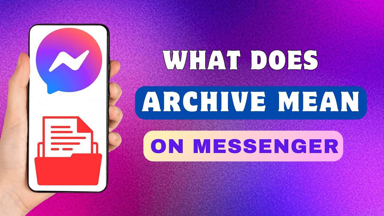 Что означает &laquo;Архив&raquo; в Messenger | Что такое архив в Messenger