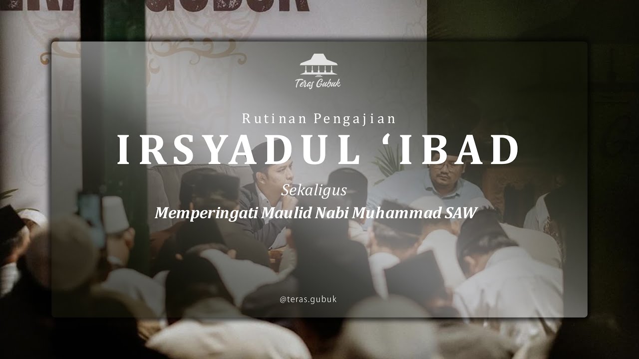 DZIKRO MAULIDIR ROSUL MUHAMMAD SAW. & PENGAOSAN RUTIN KITAB IRSYADUL IBAD