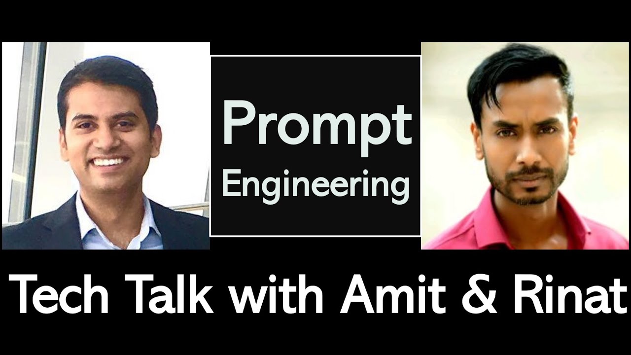 Tech Talk with Amit & Rinat - Episode 063 - Prompt Engineering