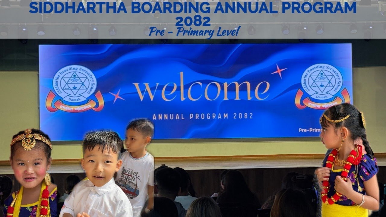 SIDDHARTHA BOARDING ANNUAL PROGRAM I 2082 I PRE - PRIMARY LEVEL I VLOG I