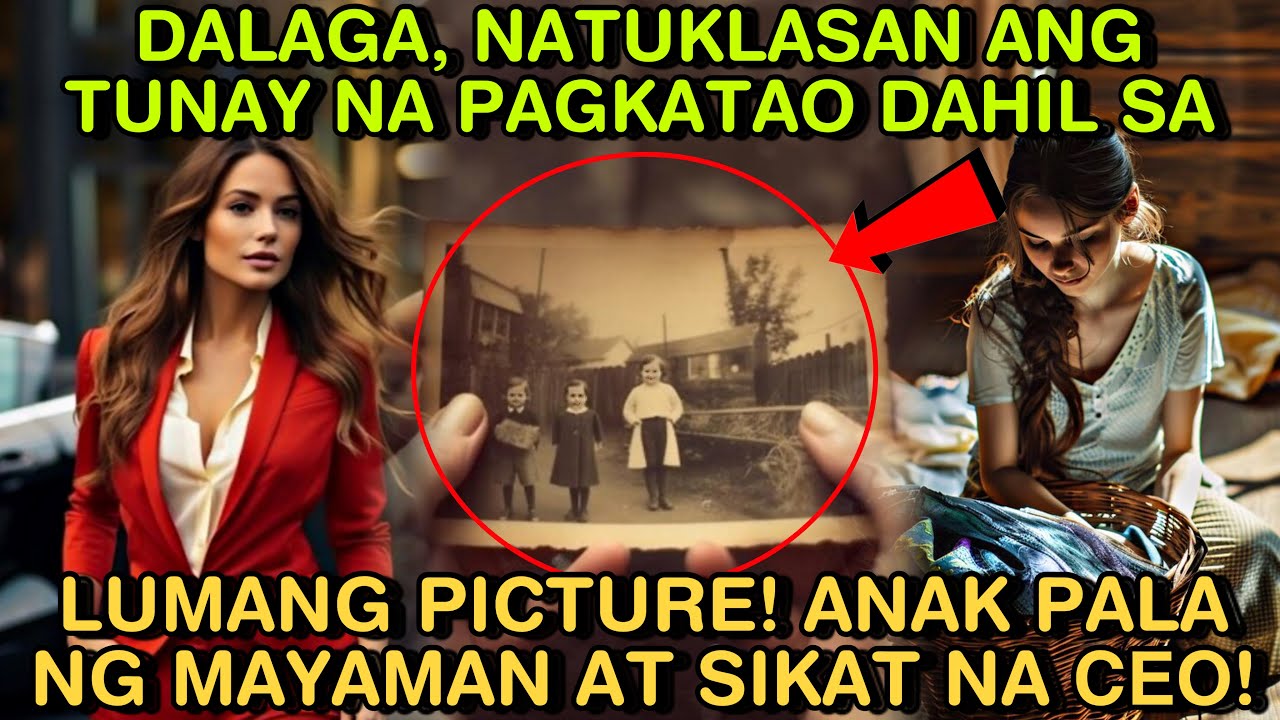 DALAGA,NATUKLASAN ANG TUNAY NA PAGKATAO DAHIL SA LUMANG PICTURE ANAK PALA NG MAYAMAN AT SIKAT NA СЕО
