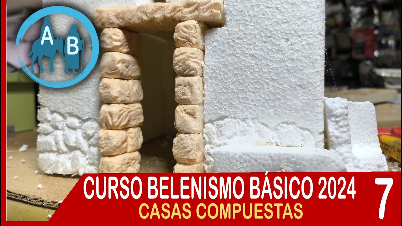 🟡 LECCIÓN 7 CURSO TALLER BELENISMO 2024 - CASAS COMPUESTAS