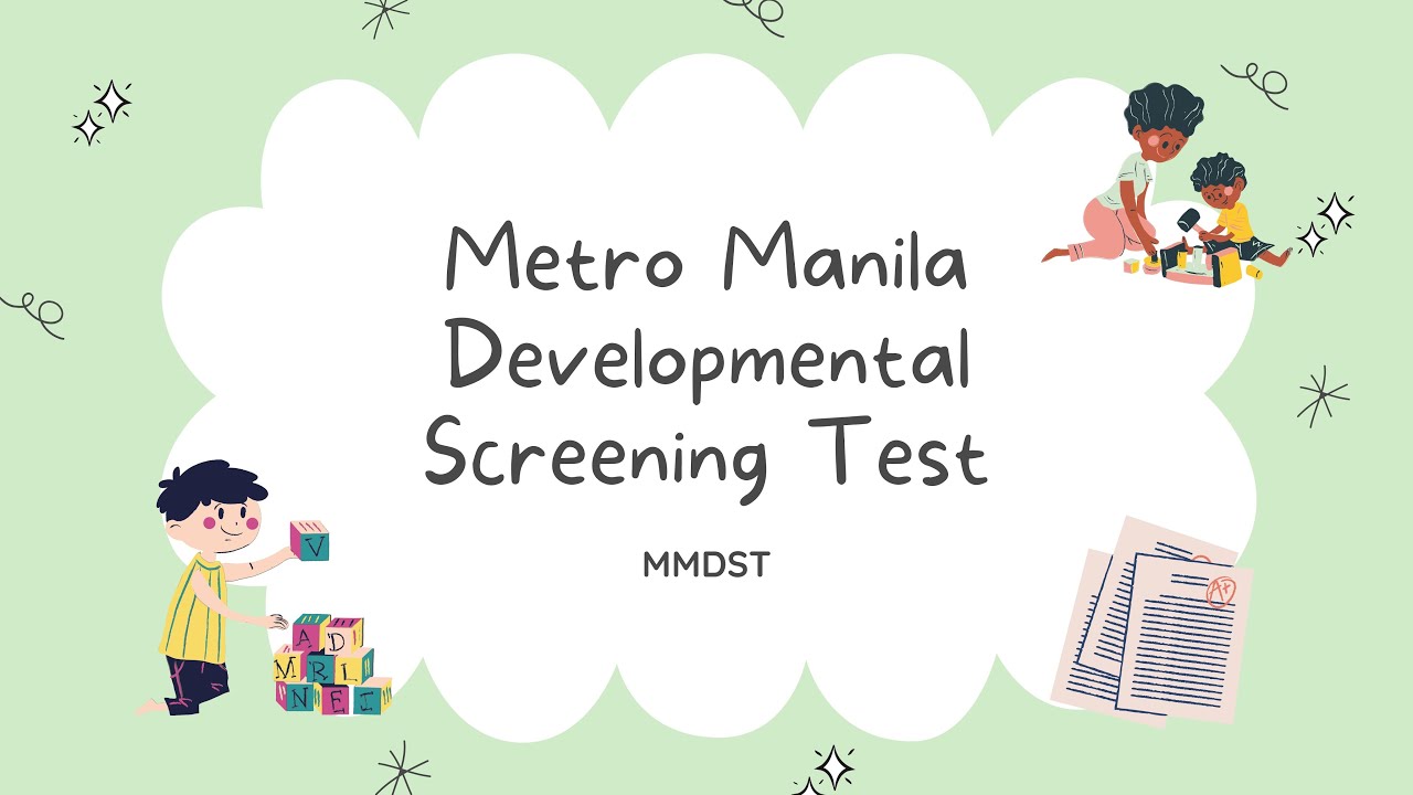 METRO MANILA DEVELOPMENTAL SCREENING TEST (MMDST)