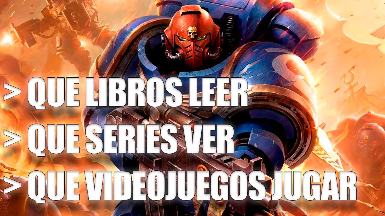 Todo lo que necesitas saber para comenzar en Warhammer 40K