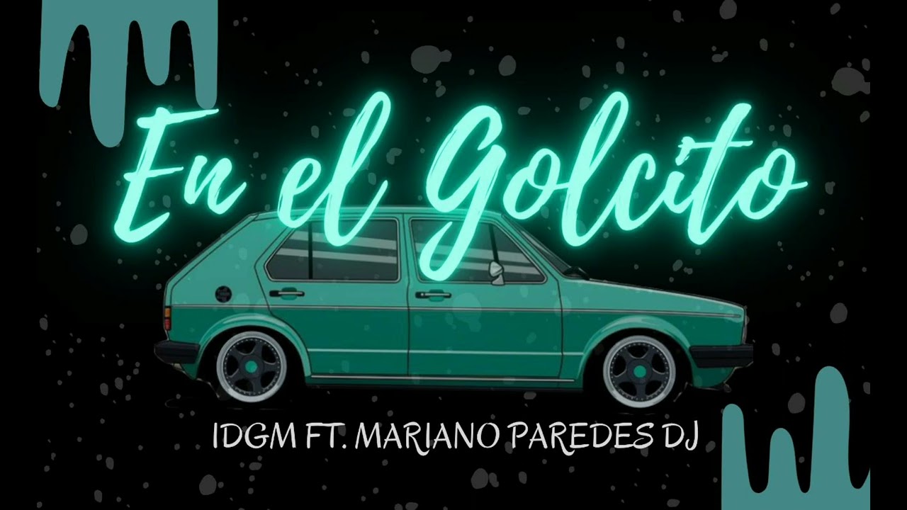 EN EL GOLCITO - RKT CHILL - IDGM RMX ft MARIANO PAREDES DJ