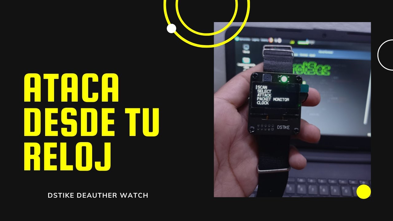 UNBOXING DSTIKE DEAUTHER WATCH | HARDWARE DE HACKING ÉTICO