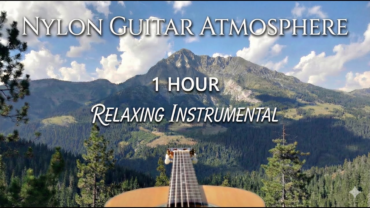 Peaceful Nylon Guitar: Music for Stress Relief & Focus
