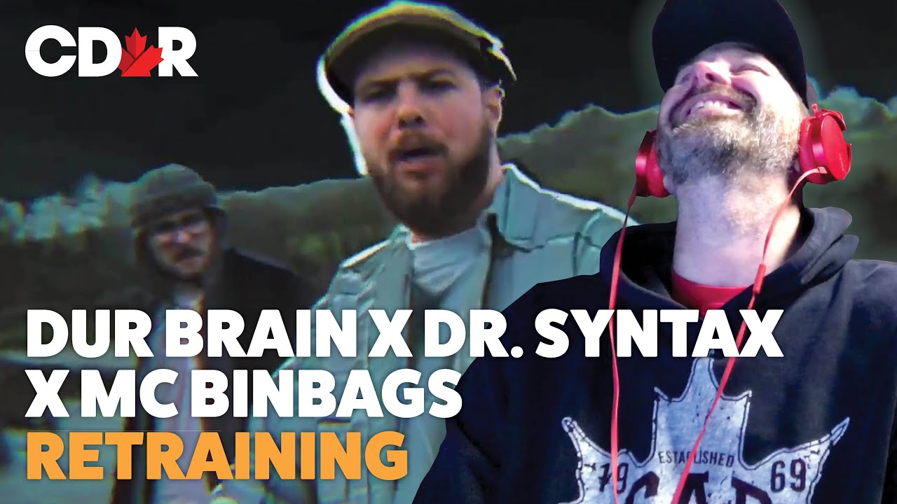 Dur Brain x Dr. Syntax x MC Binbags - Retraining (Reaction)