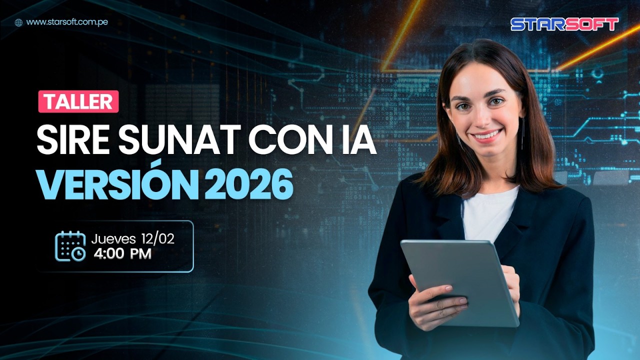 #STARSOFT Taller - SIRE SUNAT con IA Versión 2026
