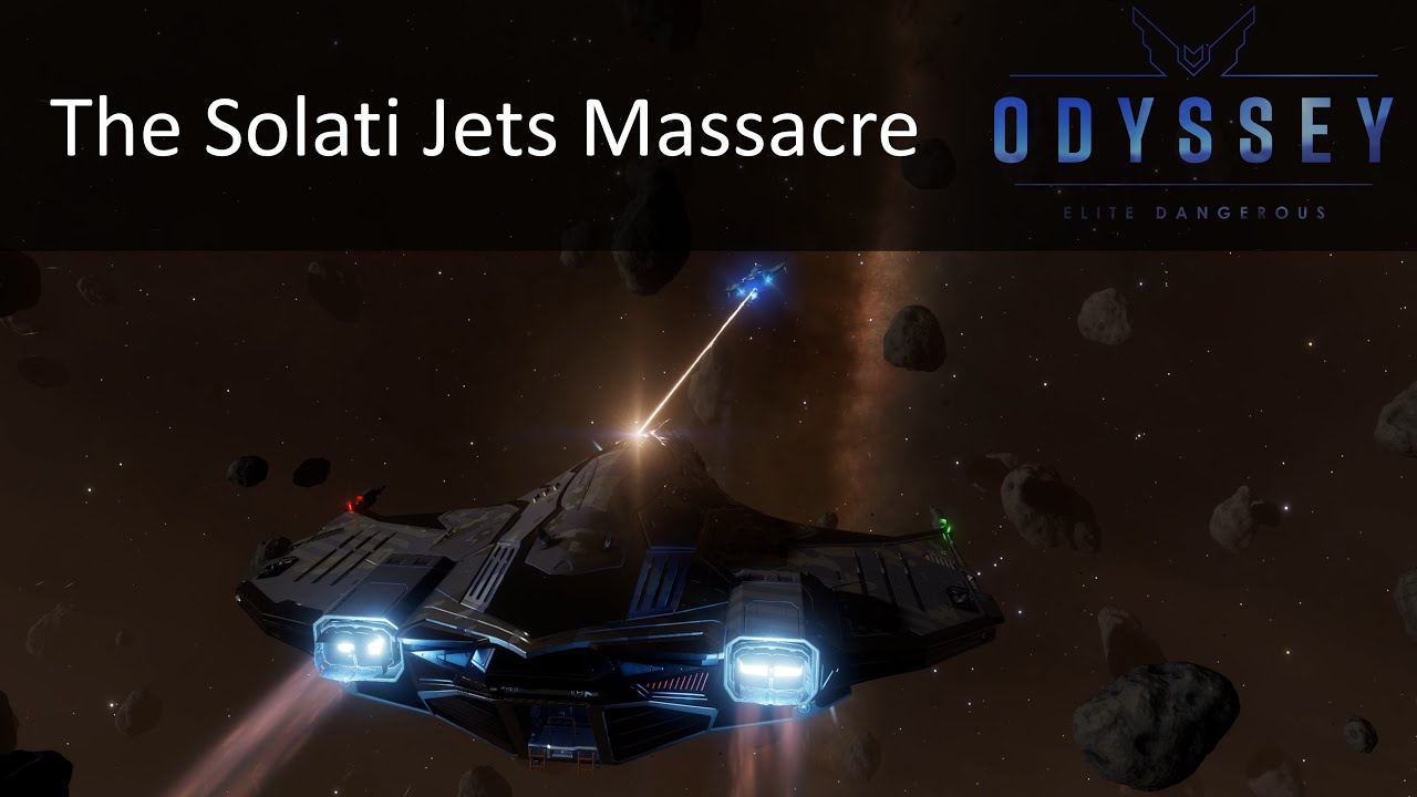 The Solati Jets Massacre - Elite Dangerous Odyssey