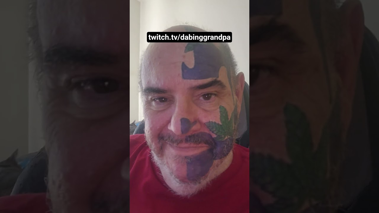 LIVE NOW ON TWITCH.TV  www.twitch.tv/dabinggrandpa
