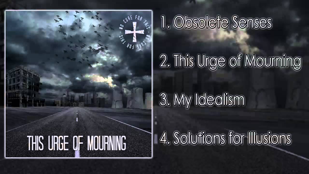 No Cure For This - This Urge of Mourning (FULL EP 2013/HD)