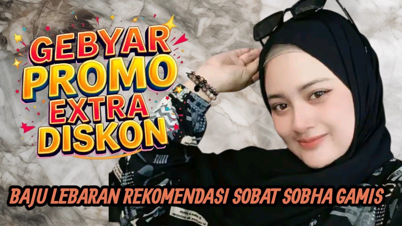 SPESIAL BAJU LEBARAN GAMIS HIJAB !! Rekomendasi Inspirasi Busana Muslim Sobha Gamis