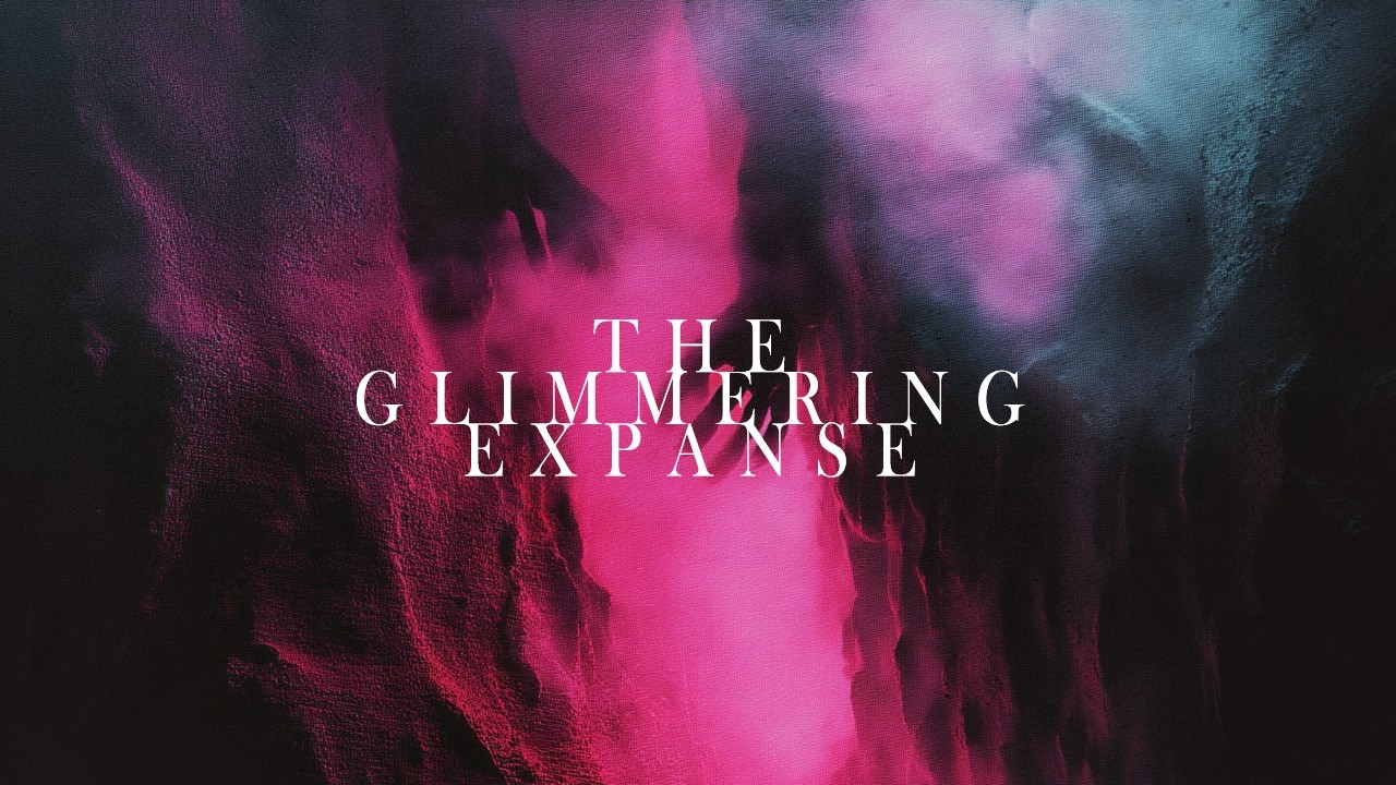 Hænesy - 'The Glimmering Expanse'