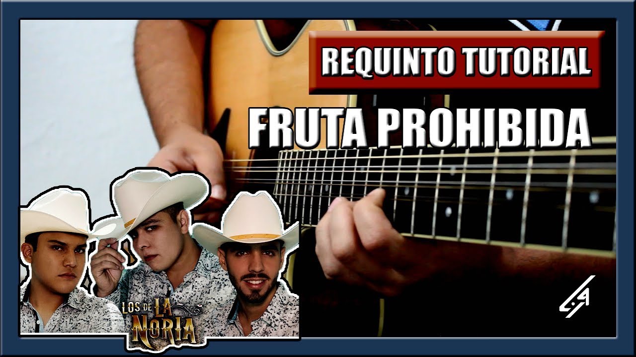 Cómo tocar REQUINTO de Fruta prohibida - Los De La Noria | Luis Reiba