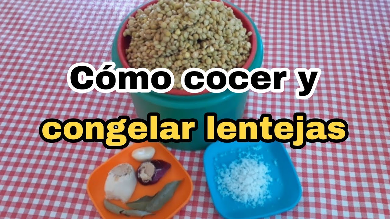 CONGELA LENTEJAS  Y AHORRA TIEMPO EN LA COCINA /TIP'S PARA EVITAR QUE LAS LENTEJAS SE PENGEN