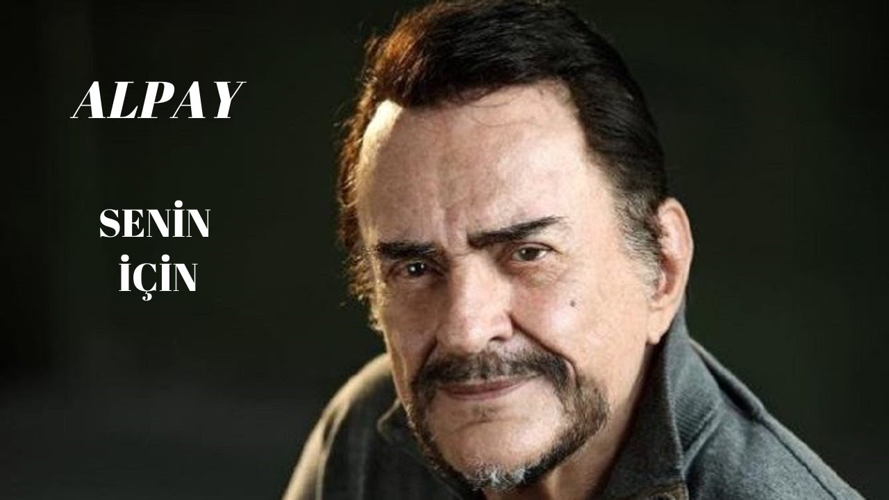 Alpay - Senin İçin