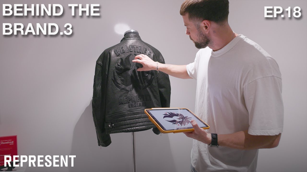 BEHIND THE COLLAB - REPRESENT x BELSTAFF - Behind The Brand Season 3 – Ep 18