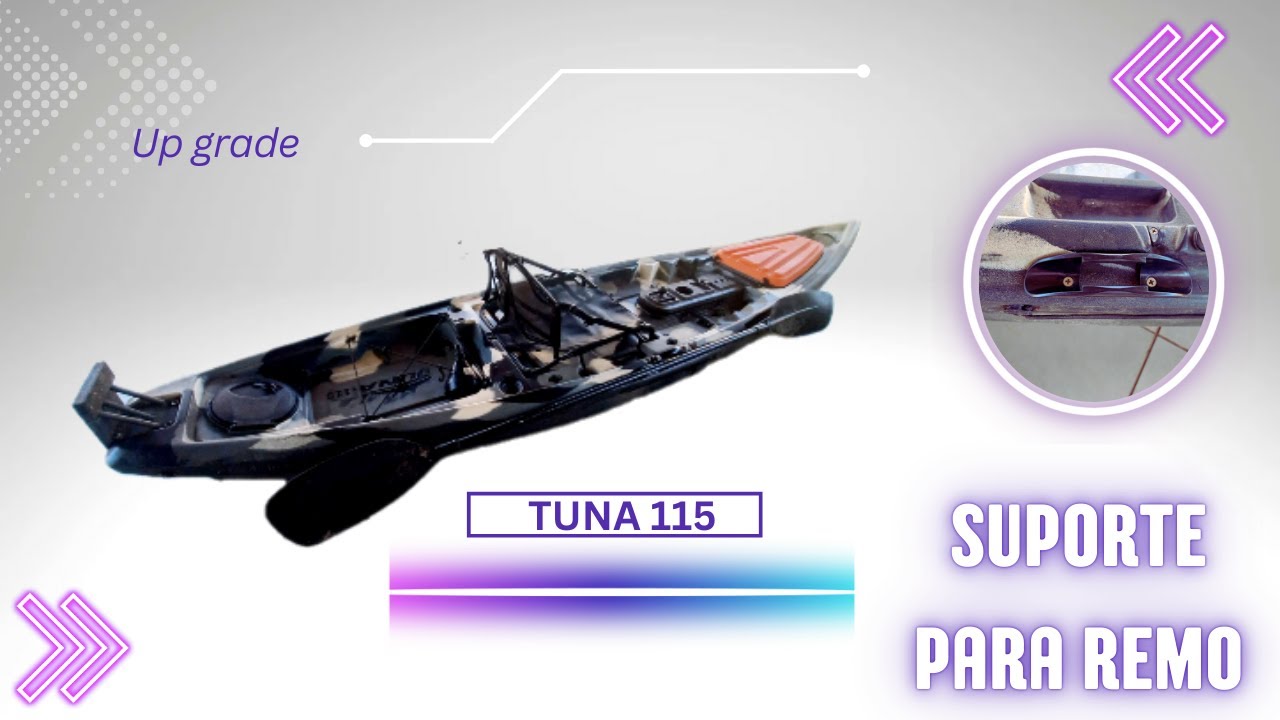 Como adaptar suporte de Remo no caiaque  Tuna 115