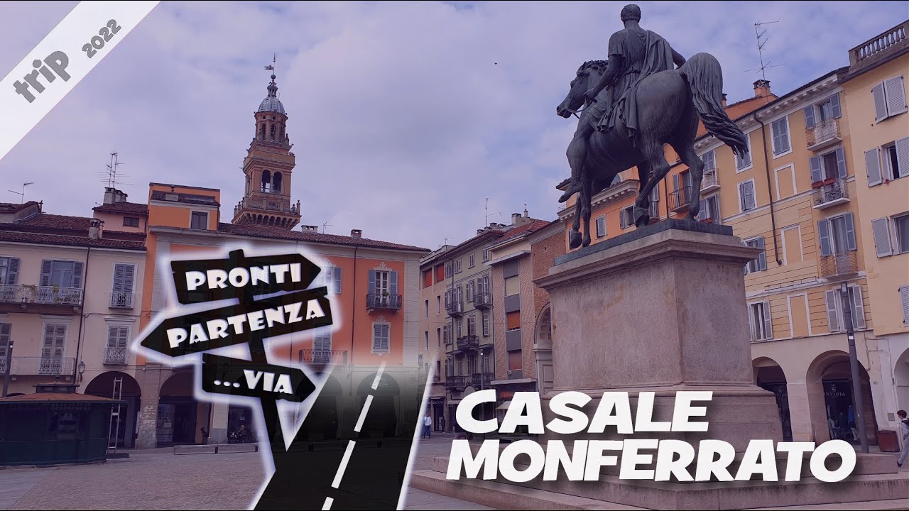 CASALE MONFERRATO una capitale senza reggia #ProntiPartenzaVia 🇮🇹 #trip