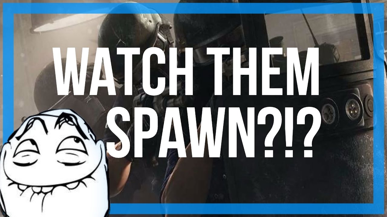 Oregon! | How to spawn kill in Rainbow 6 Siege Ep.1