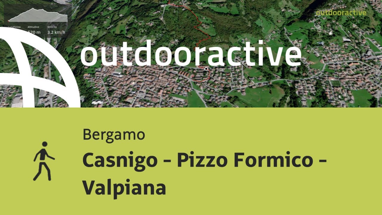 Casnigo - Pizzo Formico - Valpiana