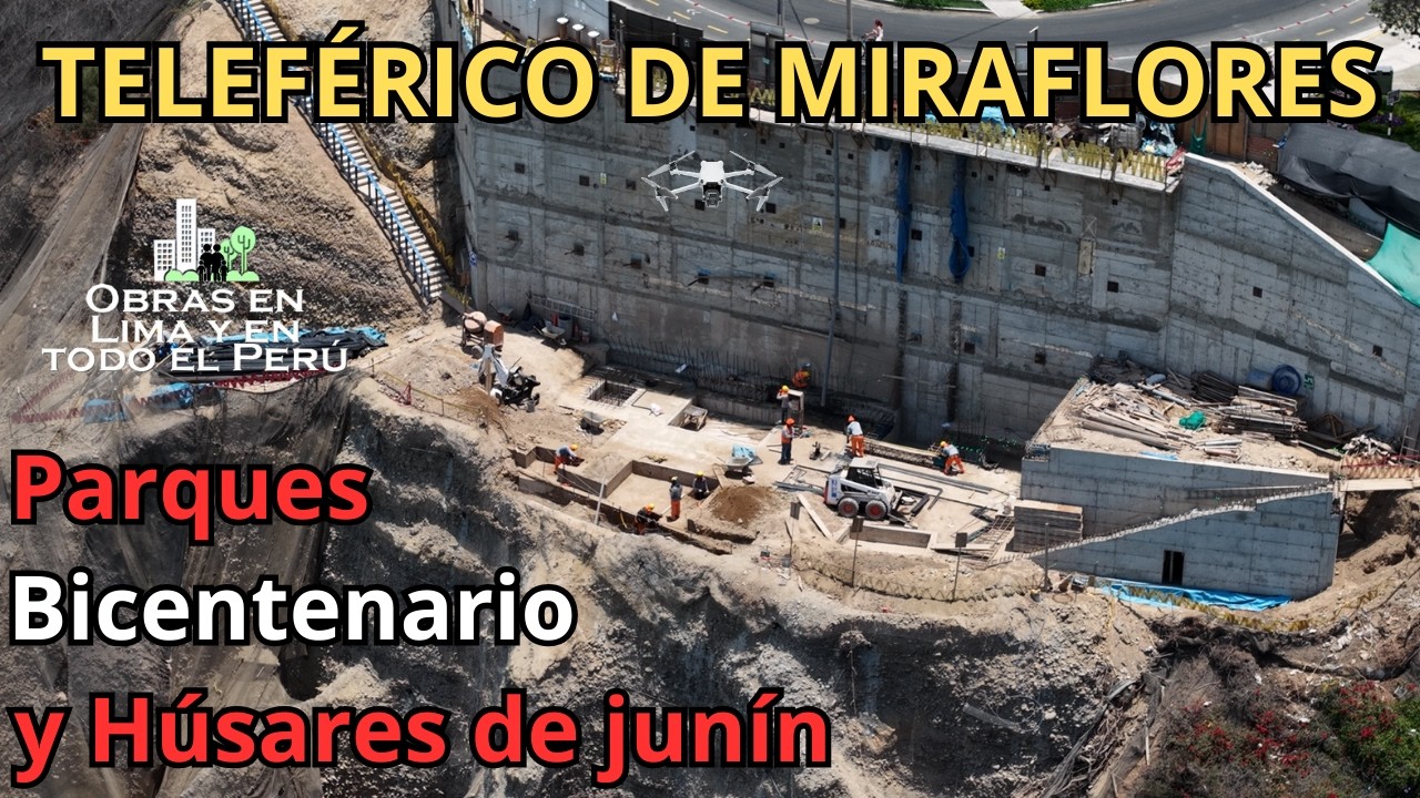 Teleférico de Miraflores (avances), Parques Bicentenario y Húsares de Junín. 21/02/2026.