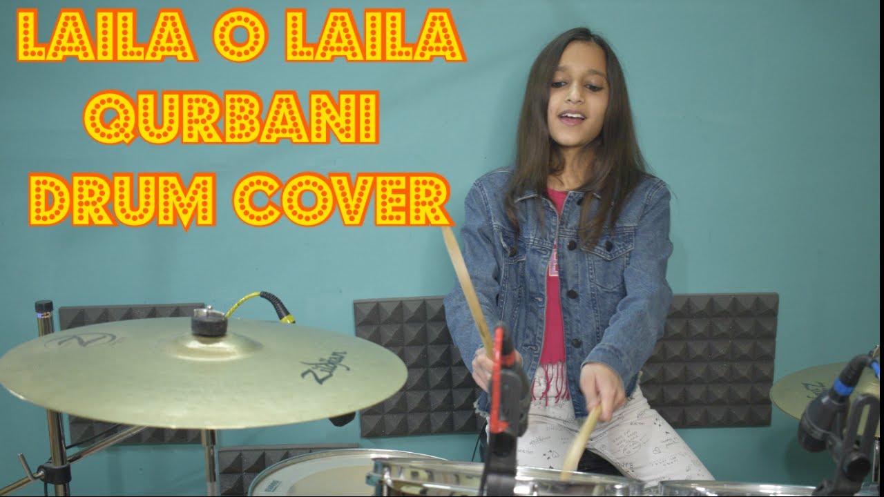 Laila O Laila | Qurbani | Drum Cover
