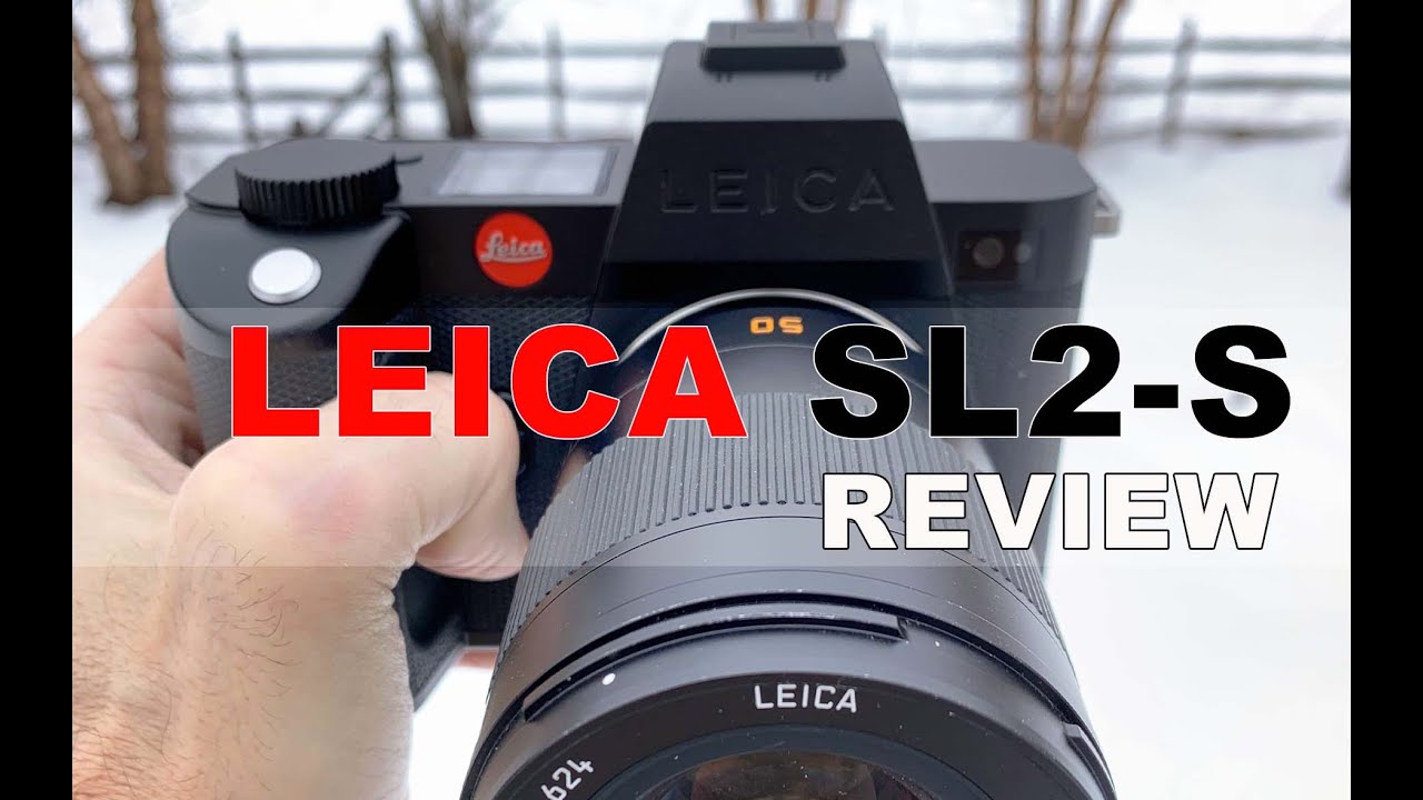 Leica SL2-S Review - This May Be the Best SL Yet!
