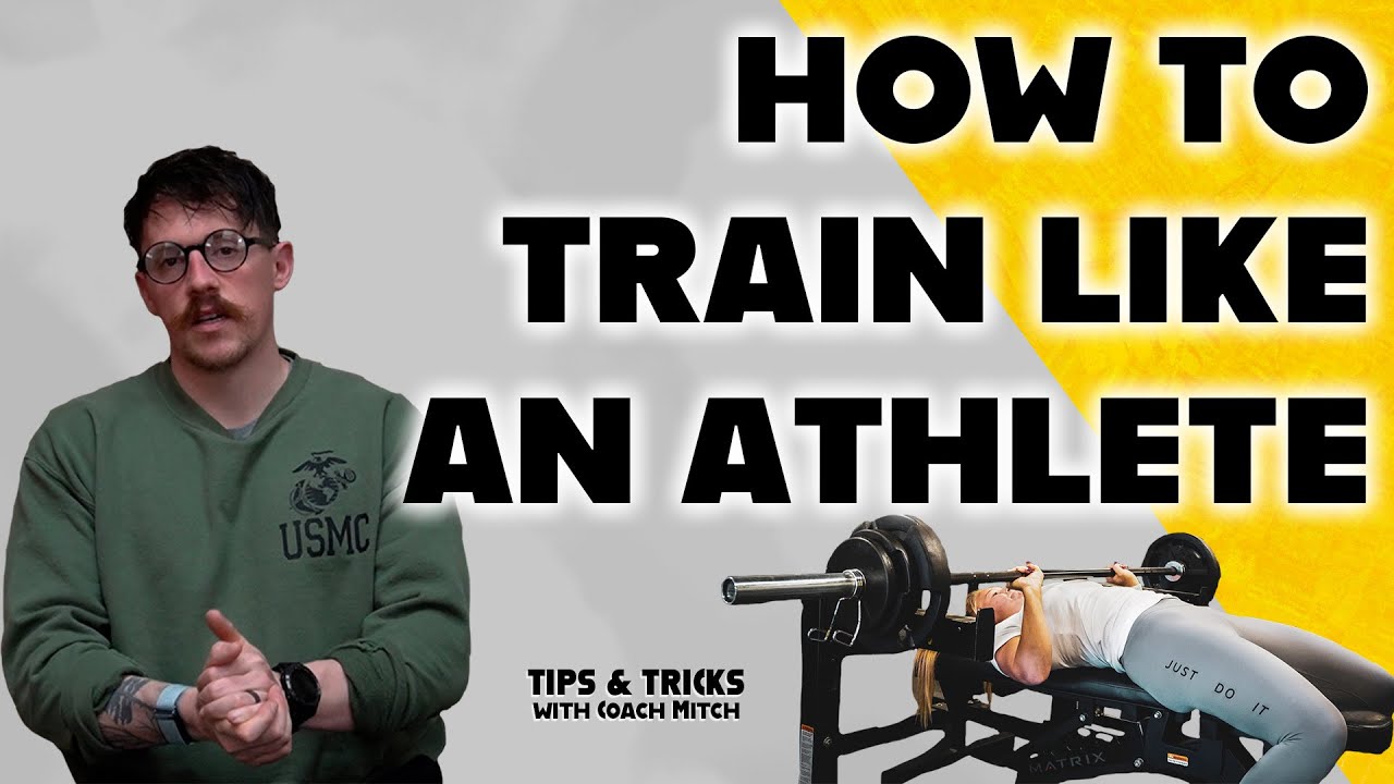 How To Train Like an Athlete- Tips and Tricks