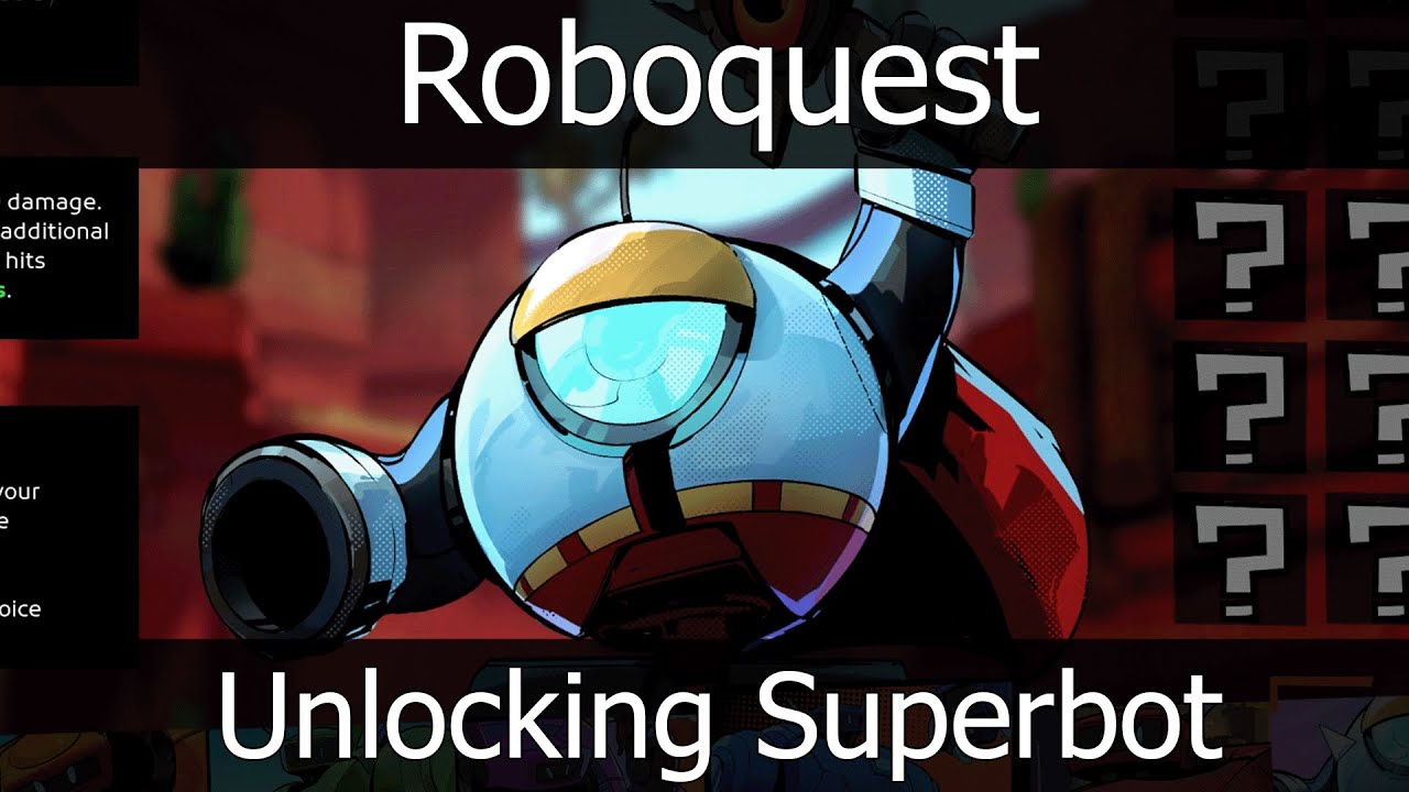Roboquest Superbot Unlock - How to get new Superbot Class (1.3 Roboquest Update)