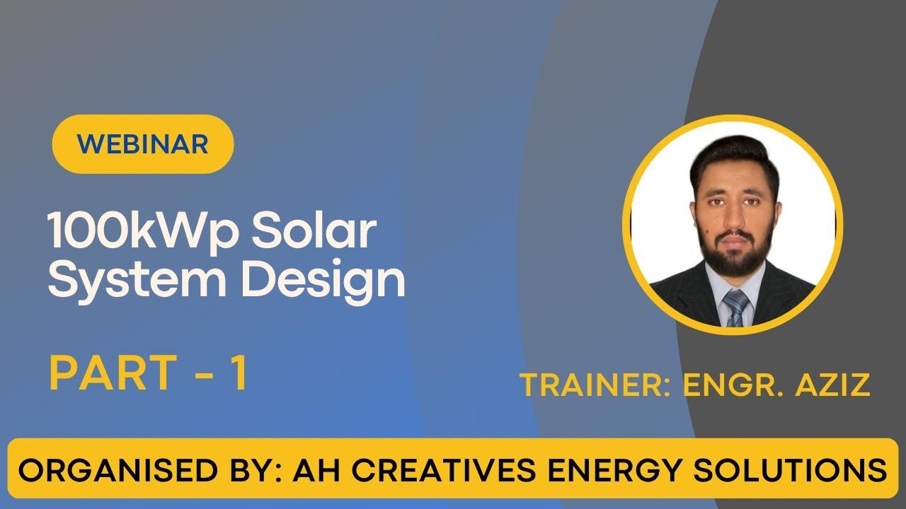 Free Webinar  | 100 kWp Solar System Design – Part 1 | Fundamentals, Inputs & Real-World Design