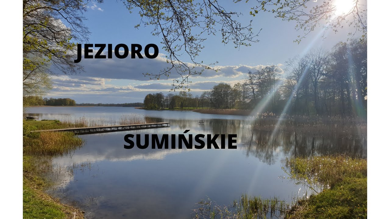 Szlakiem Pomorskich wód #5 - Jezioro Sumińskie / Sumin