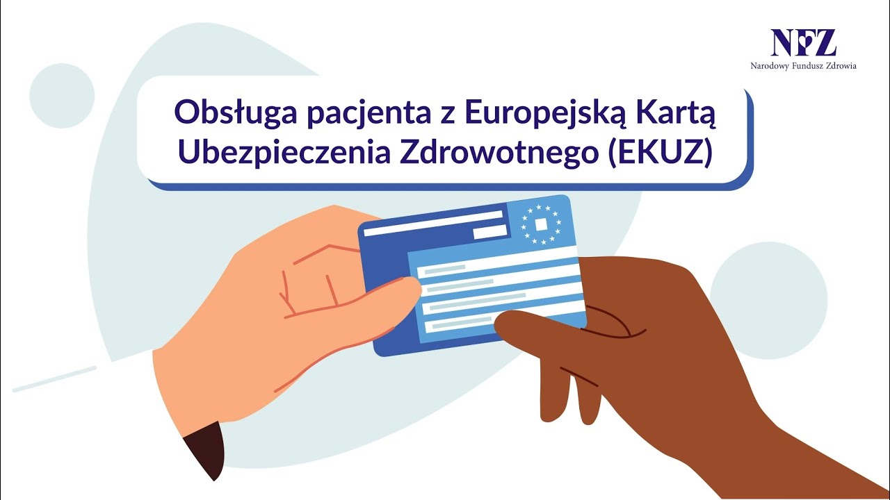 EKUZ — obsługa pacjenta z Europejską Kartą Ubezpieczenia Zdrowotnego