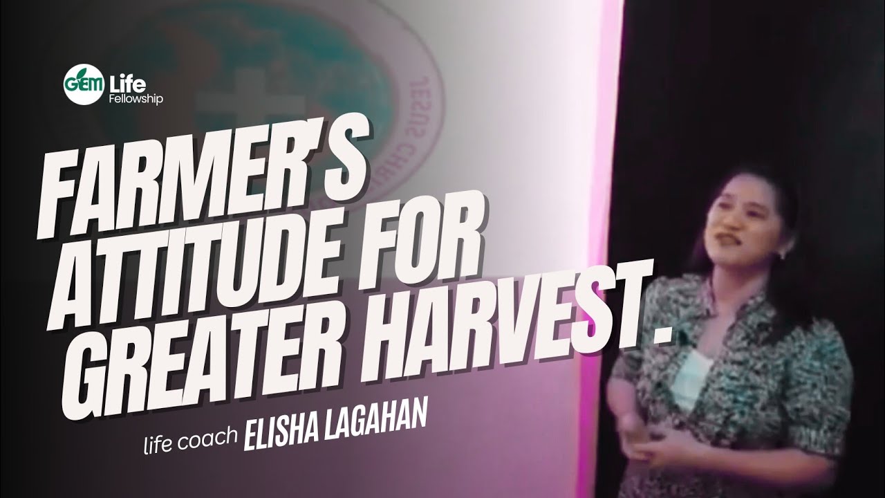 Farmer's attitude for greater harvest. - Tagalog English Sermon