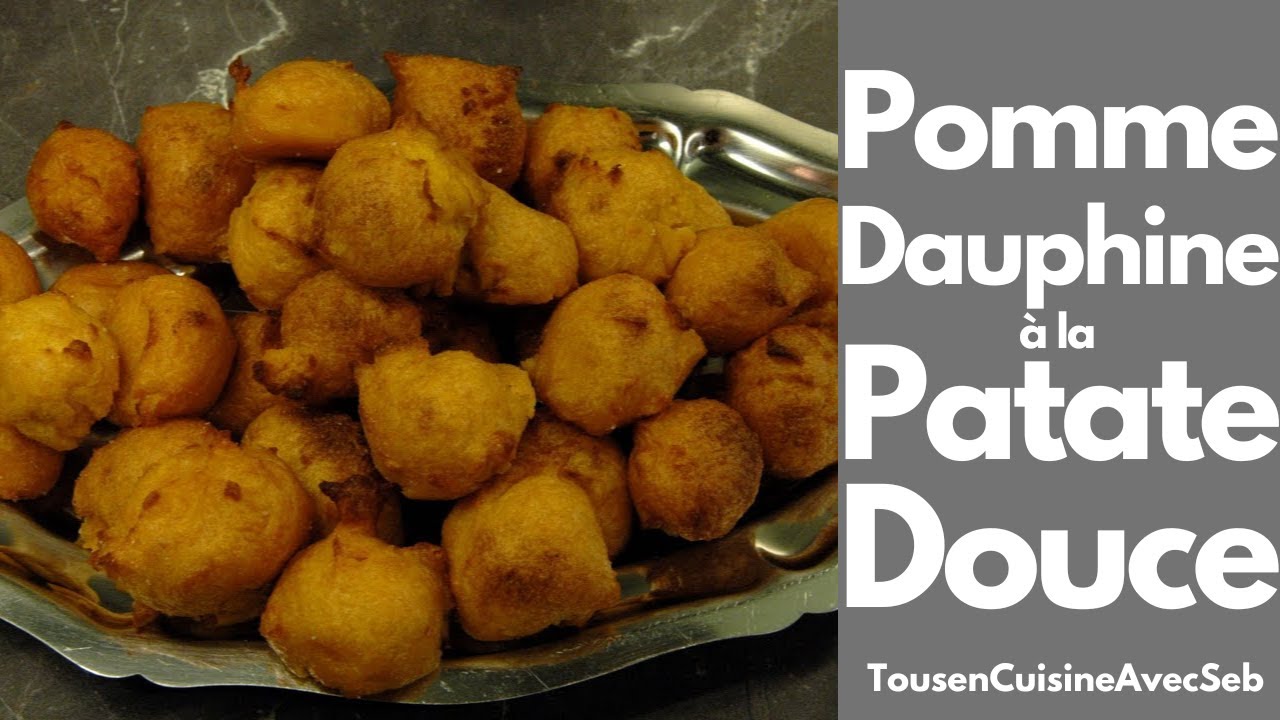 POMME DAUPHINE à la PATATE DOUCE (Tous en cuisine avec Seb)
